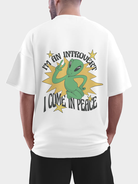 Im an Introvert I come in Peace Oversized T shirt