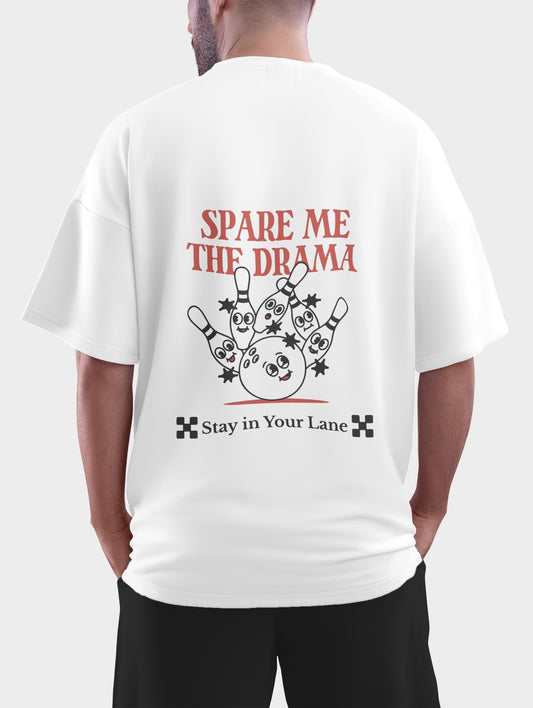 Spare me the Drama Oversized T shirt