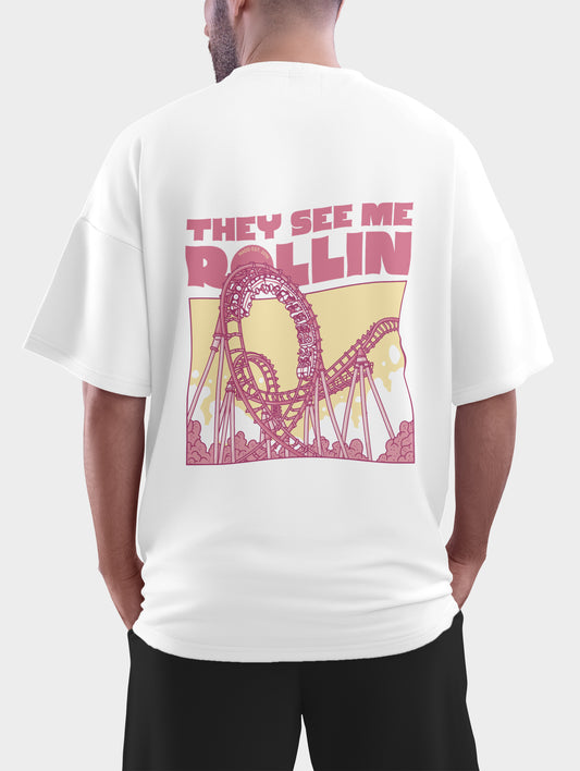 They see me rolling Oversized T shirt