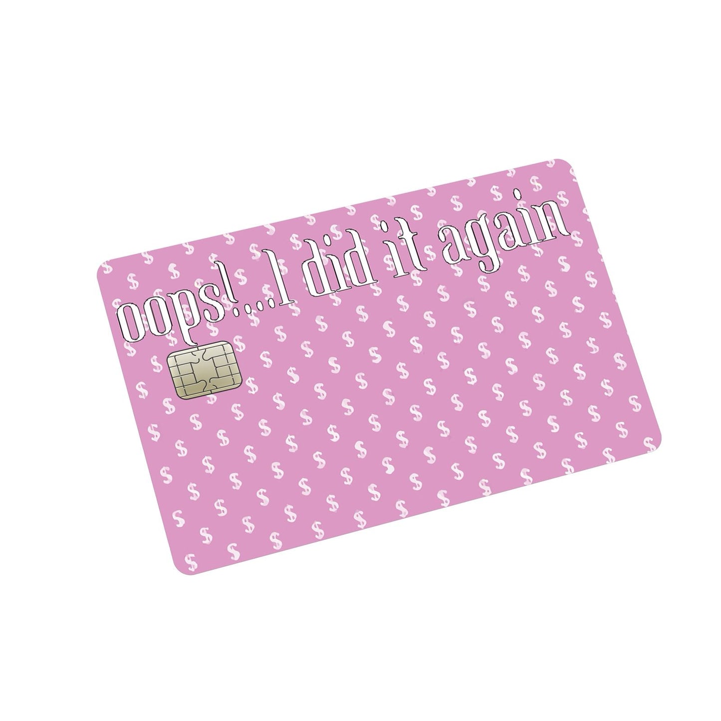 Ops I did it again Credit Card Stickers
