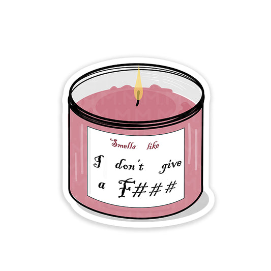 Smells like IDGAF sticker