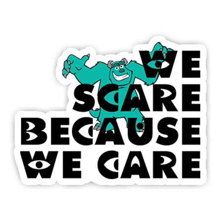 monsters inc we scare because we care We scare because we care sticker – MADD