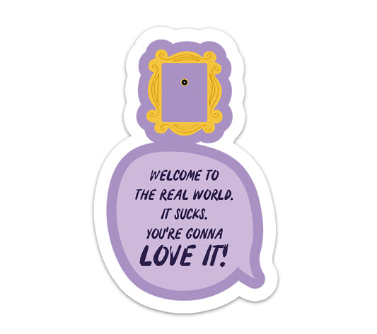 Welcome to the real world.