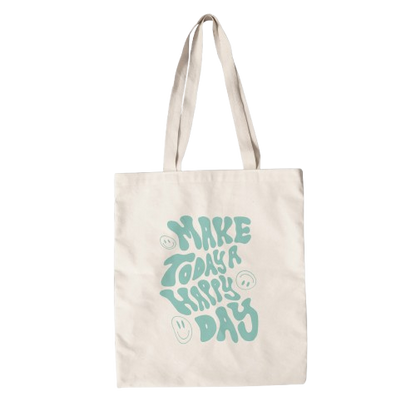 Make Today A Happy Day tote bag