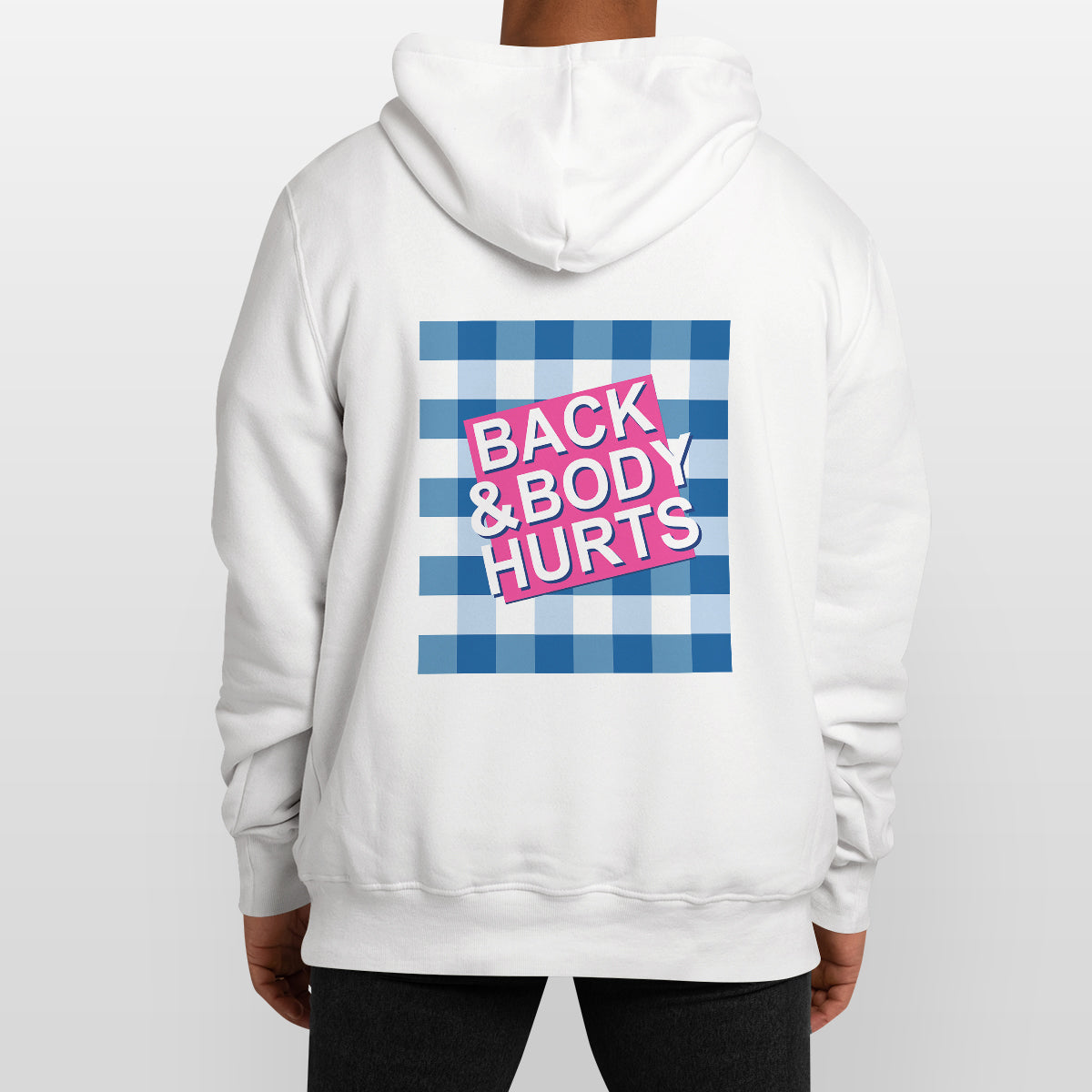 Back & Body Hurts Relaxed Fit Hoodie