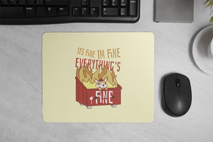 I'm Fine Mousepad