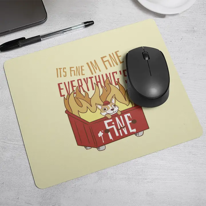 I'm Fine Mousepad