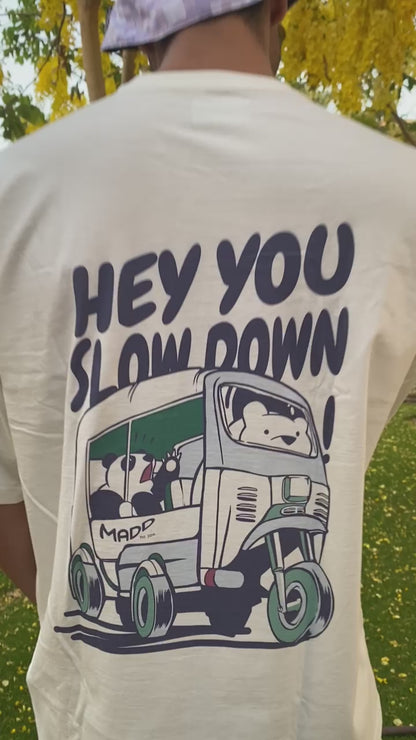 Slow Down Oversized T shirt