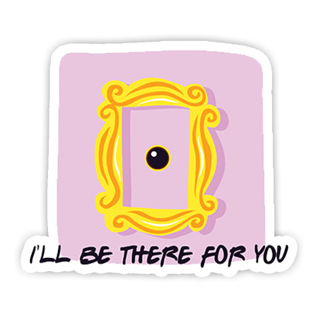 I'll be there for you sticker-Minis-MADD-[Laptop sticker Egypt]-[Laptop sticker in Egypt]-sticktop