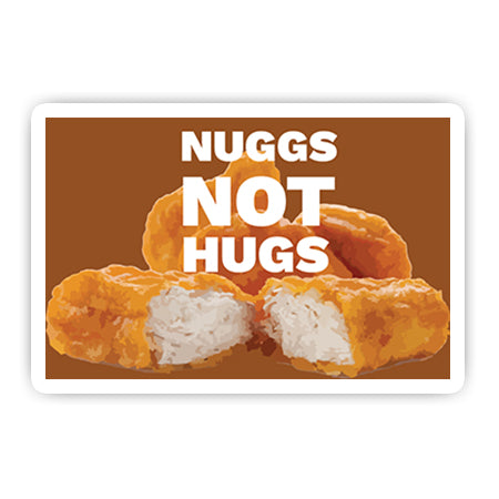 Nuggs not hugs sticker-Minis-MADD-[Laptop sticker Egypt]-[Laptop sticker in Egypt]-sticktop