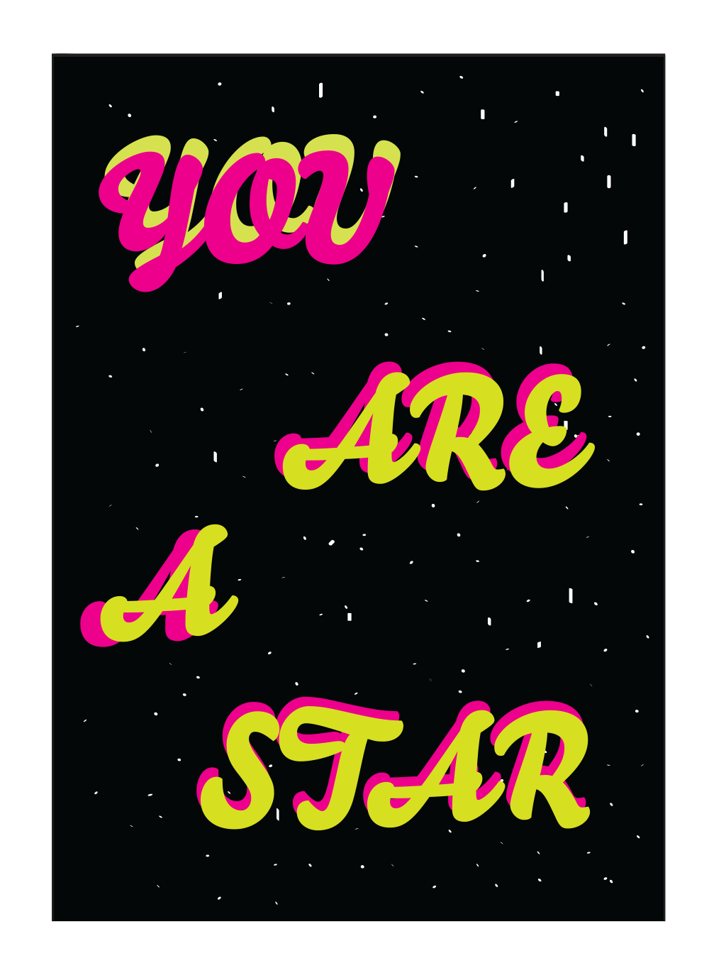 You Are A Star Poster