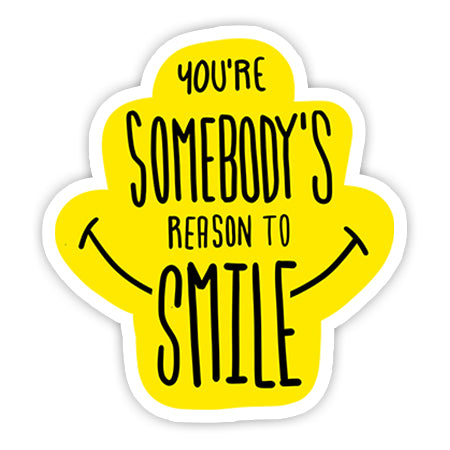 You are Somebody's Reason to Smile sticker-Minis-MADD-[Laptop sticker Egypt]-[Laptop sticker in Egypt]-sticktop