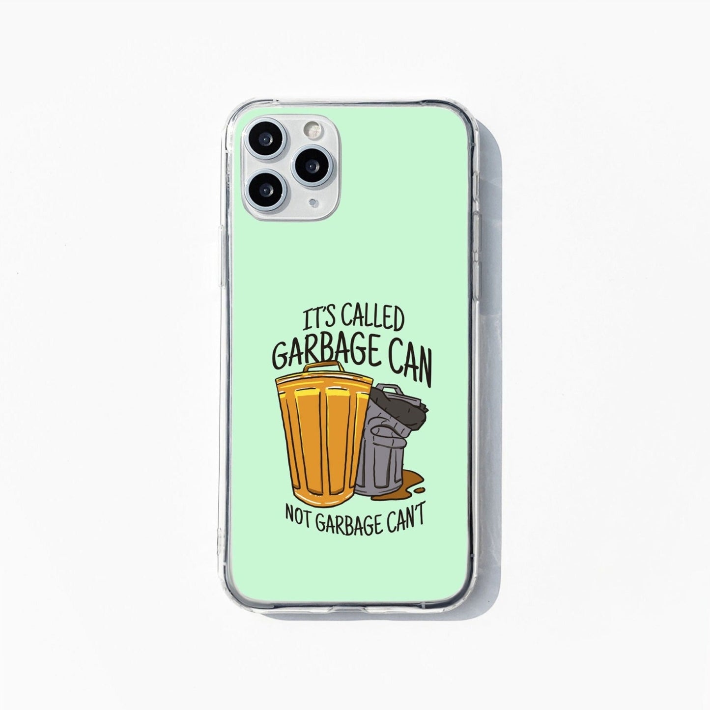 Garbage can't phone case