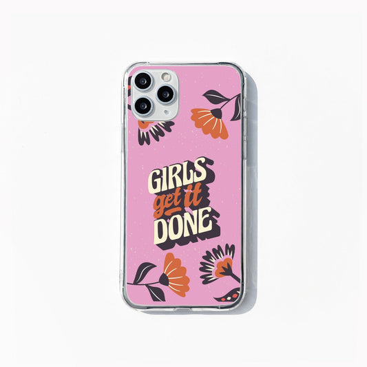 Girls get it done phone case