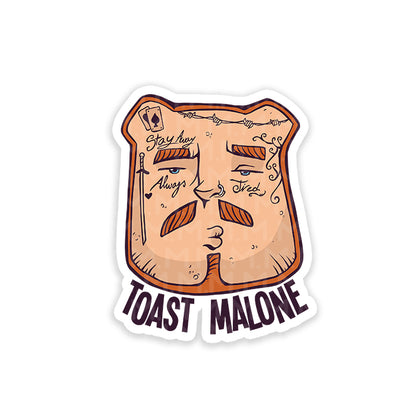 Toast Malone sticker